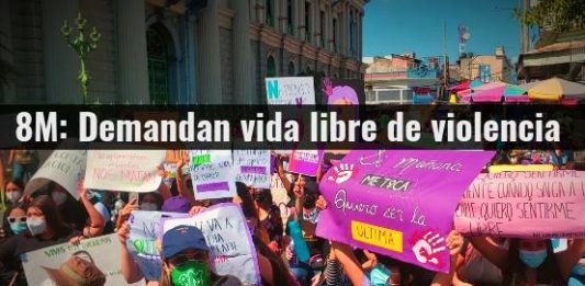 #8M : 132 feminicidios se reportaron en 2021: demanda justicia. 1,233 casos de violencia laboral se reportaron en 2015-2020: demandan derechos laborales. Reiteran cumplimiento de la LEIV.