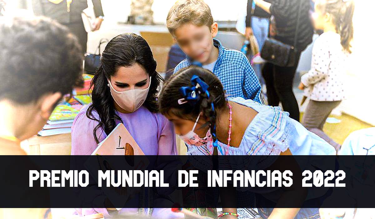 Primera Dama recibe el Premio Mundial de las Infancias 2022
